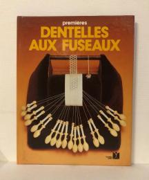 Premieres DENTELLES AUX FUSEAUX