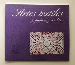 ARTES TEXTILES POPULARES Y ERUDITAS