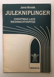 JULEKNIPLINGER BY JANA NOVAK CHRISTMAS LACE WEIHNACHTSSPITZE 【クリスマスレース　パターン集】