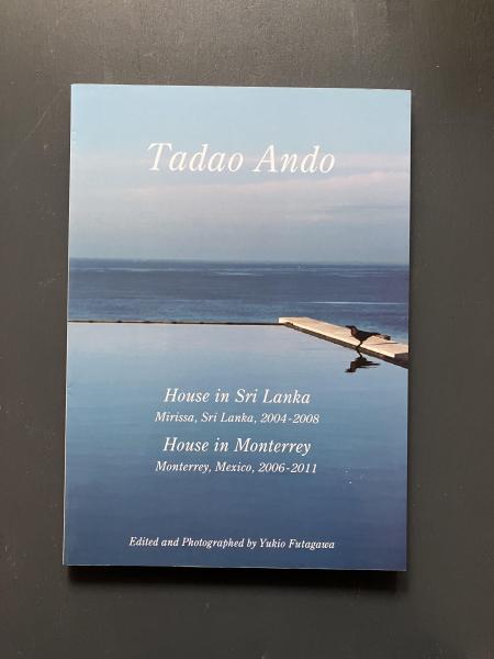 安藤忠雄スリランカの住宅 = Tadao Ando House in Sri Lanka : 2004-08 