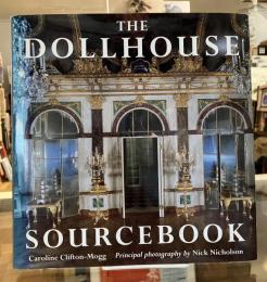 The Dollhouse Sourcebook 【ドールハウス　洋書】