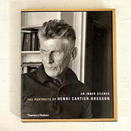 An inner silence : the portraits of Henri Cartier-Bresson