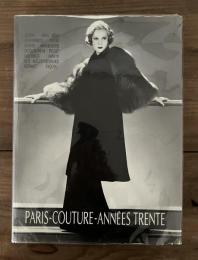 PARIS COUTURE ANNÉES TRENTE【'30年代パリ・モード展 : 現代服の原点】