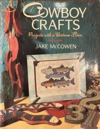 Cowboy Crafts: Projects With a Western Flair
