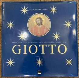 Giotto　Atlante iconografico della Cappella Scrovegni (1300-1305)