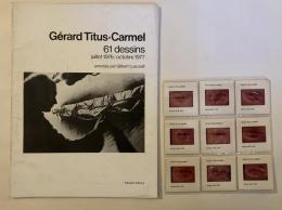 Gerard Titus-Carmel 61 dessins juillet 1976/octobre1977