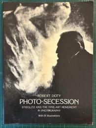 Photo-Secession【Stieglitz and the Fine-Art Movement in Photography】