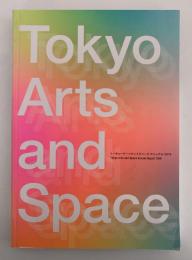 TOKYO ARTS AND SPACE ANNUAL REPORT 2019