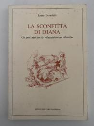 LA SCONFITTA DI DIANA   Un percorso per la Gerusalemme liberata / ダイアナの敗北　解放されたエルサレムへの旅