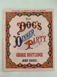 THE DOG'S DINNER PARTY（犬の晩餐会）復刻　世界の絵本館　オズボーン・コレクション