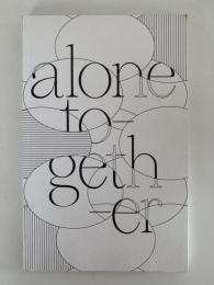 alone together　Artefact
