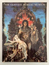 THE GUSTAVE MOREAU MUSEUM（ギュスターヴ・モロー国立美術館）図録　