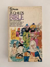 A CHILD'S BIBLE　NEW TESTAMENT