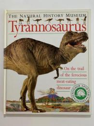 THE NATURAL HISTORY MUSEUM　Tyrannosaurus