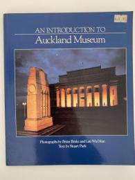 AN INTRODUCTION TO Auckland  Museum