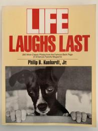 LIFE  LAUGHS LAST