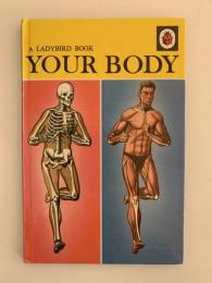 YOUR BODY