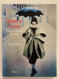 WOMEN OF FASHION TWENTIETH-CENTURY DESIGNERS