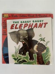 THE SAGGY BAGGY ELEPHANT
