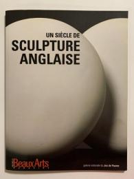 UN SIECLE DE  SCULPTURE ANGLAISE