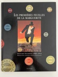 LES PREMIÈRES FEUILLES DE LA MARGUERITE
AFFICHES GAUMONT 1905-1914　（ゴーモンのポスター1905-1914)