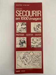 SECOURIR en 1000 images　