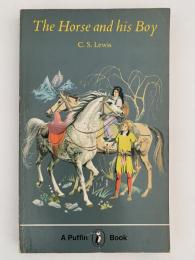 The Horse and his Boy　(ナルニア国物語/馬と少年)