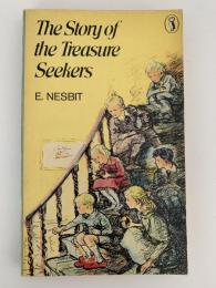 The Story of the Treasure Seekers / イーディス・ネズビット　著
