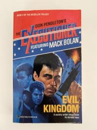 THE EXECUTIONER  EVIL KINGDOM / 死刑執行人シリーズ