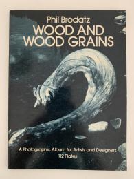 WOOD AND WOOD GRAINS