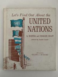 LET'S FIND OUT ABOUT　THE UNITED NATIONS