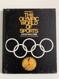 Read About  THE OLYMPIC WORLD OF SPORTS