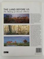 THE LAND BEFORE US　The Making of Ancient Alberta