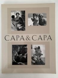 CAPA & CAPA　ロバート・キャパとコーネル・キャパ：写真で結ばれた兄弟