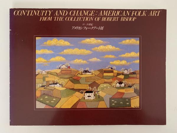 18-20世紀 アメリカンフォークアート展 図録(ロバート・ビショップ