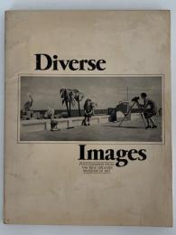 Diverse Images　PHOTOGRAPHS FROM THE NEW ORLEANS MUSEUM OF ART