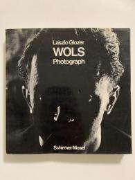 WOLS Photograph ( ヴォルス写真展 図録 ）