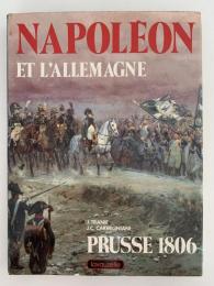 NA POLEON　ET L'ALLEMAGNE　PRUSSE 1806
（ナポレオンとドイツ　プロイセン 1806年）