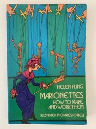 MARIONETTES HOW TO MAKE AND WORK THEM（マリオネットの作り方と操り方）