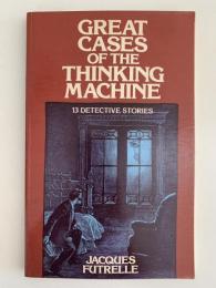 GREAT CASES OF THE THINKING MACHINE （思考機械の事件簿)