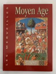 Moyen Age（フランスの歴史：素晴らしき中世）