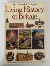 The Country Life Book of the　Living History of Britain（英国の生きた歴史）