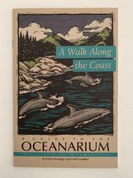 A Walk Along the Coast　A GUIDE TO THE OCEANARIUM（シェッド水族館　ガイドブック）
