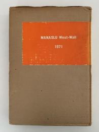 MANASLU West-Wall　1971　/　マルナス西壁登攀報告書