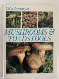 Color Treasury of MUSHROOMS & TOADSTOOLS （キノコと毒キノコ）