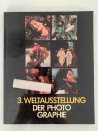 3. WELTAUSSTELLUNG DER PHOTO GRAPHIE　UNTERWEGS
ZUM（第3回　世界写真展　楽園への道）図録
PARADIES（第3回世界写真展　楽園への道）図録