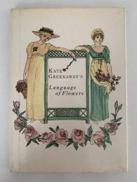 KATE GREENAWAY'S　Language of Flowers （ケイト・グリーナウェイの花言葉）