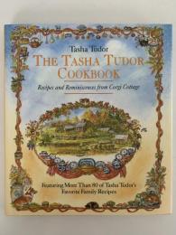 THE TASHA TUDOR　COOKBOOK（ターシャ・テューダー　クックブック）
 Recipes and Reminiscences from Corgi Cottage（コーギーコテージのレシピと思い出）