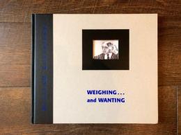 Weighing---And Wanting／William Kentridge