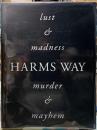 HARMS WAY